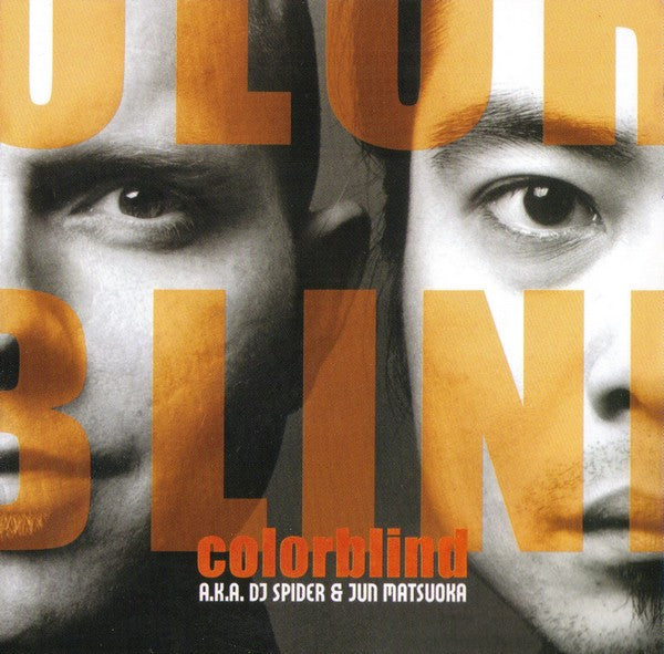 Colorblind A.k.a DJ Spider & Jun Matsuoka : Colorblind (CD, Album)
