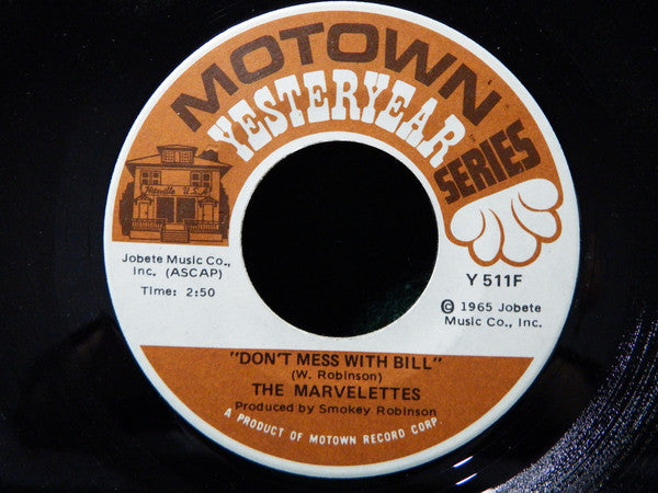 The Marvelettes : Don't Mess With Bill / He's A Good Guy (Yes He Is) (7", Mono)