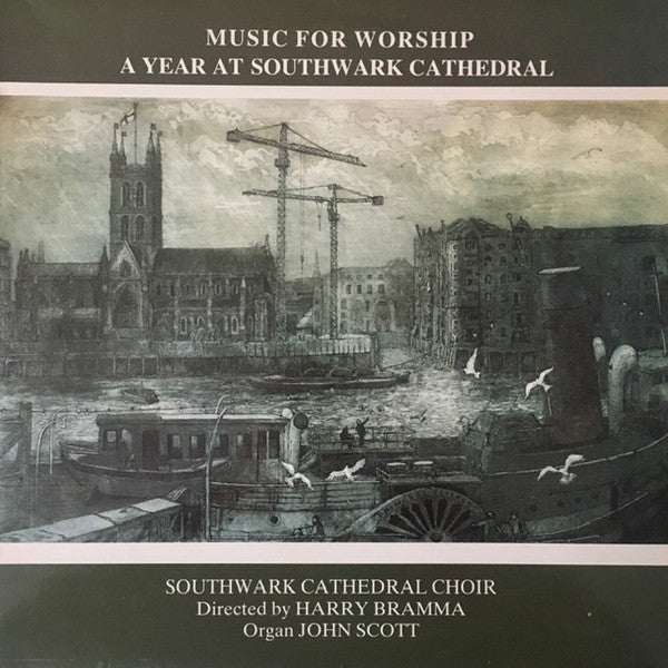Southwark Cathedral Choir Directed By Harry Bramma, John Scott (10) : Music For Worship A Year At Southwark Cathedral  (LP)