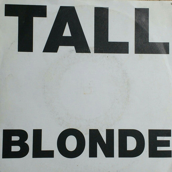 Tall Blonde : Don't Stop (7", Single)