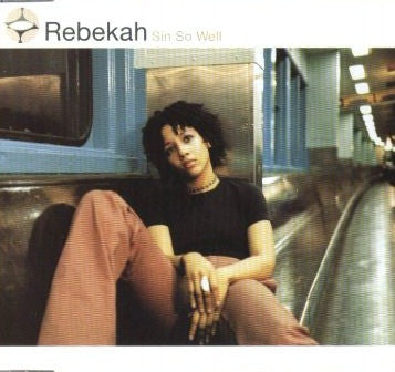 Rebekah : Sin So Well (CD, Single)