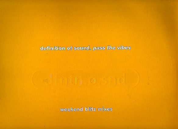 Definition Of Sound : Pass The Vibes (Weekend Blitz Mixes) (12", Promo)