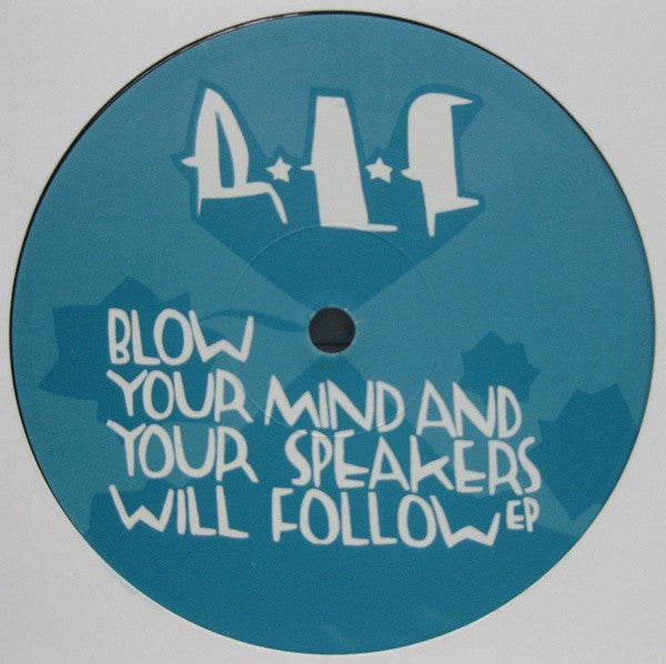 RLF : Blow Your Mind And Your Speakers Will Follow EP (10", EP)