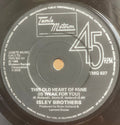 The Isley Brothers : This Old Heart Of Mine (Is Weak For You) (7", Single, RE, Sol)