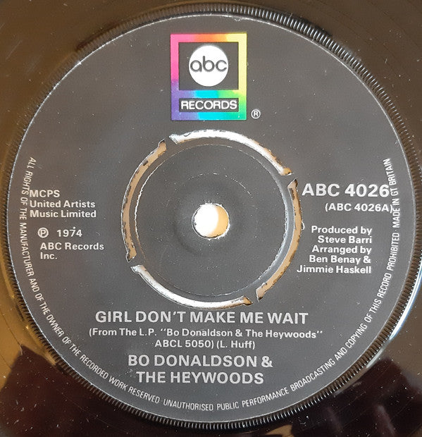Bo Donaldson & The Heywoods : Girl Don't Make Me Wait (7", Single)
