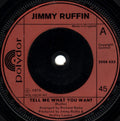 Jimmy Ruffin : Tell Me What You Want (7")