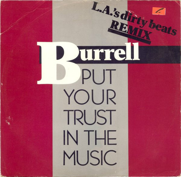 Burrell : Put Your Trust In The Music (12")