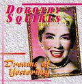 Dorothy Squires : Dreams Of Yesterday (CD, Comp)