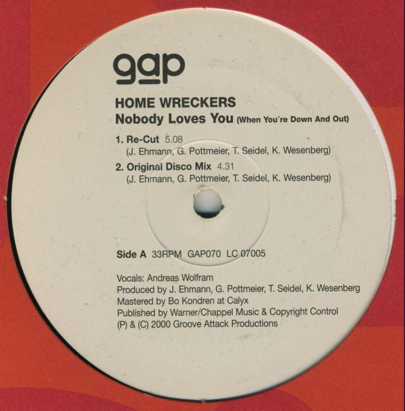 Homewreckers : Nobody Loves You (When You're Down And Out) (12")