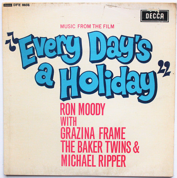 Ron Moody With Grazina Frame, The Baker Twins And Michael Ripper : Every Day's A Holiday (7", EP, Mono)