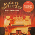 William Davies : Mighty Wurlitzer (LP, Album)