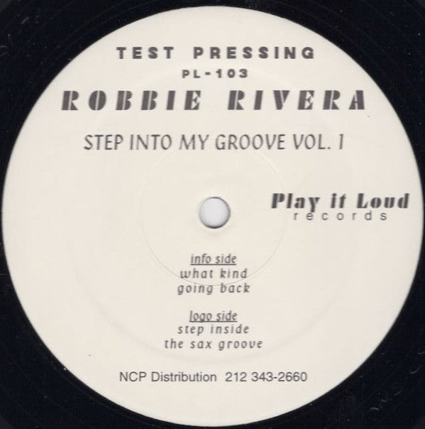 Robbie Rivera : Step Into My Groove Volume 1 EP (12", EP, TP)