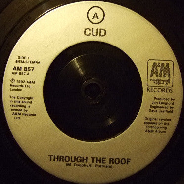 CUD : Through The Roof (7", Single)