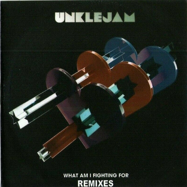 UnkleJam : What Am I Fighting For? (Remixes) (CDr, Single, Promo)