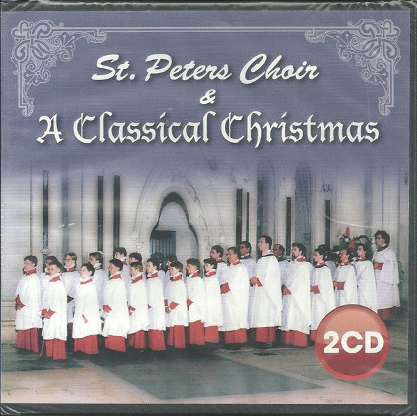 St. Peter's Choir, Various : St. Peter's Choir & A Classical Christmas (2xCD, Dig)