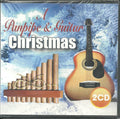 Unknown Artist : A Panpipe & Guitar Christmas  (2xCD, Comp)