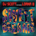 DJ Scott Featuring Lorna B. : Sweet Dreams (7", Single)