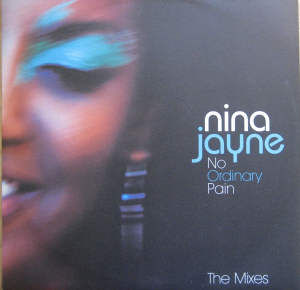 Nina Jayne : No Ordinary Pain (The Mixes) (12", Promo)