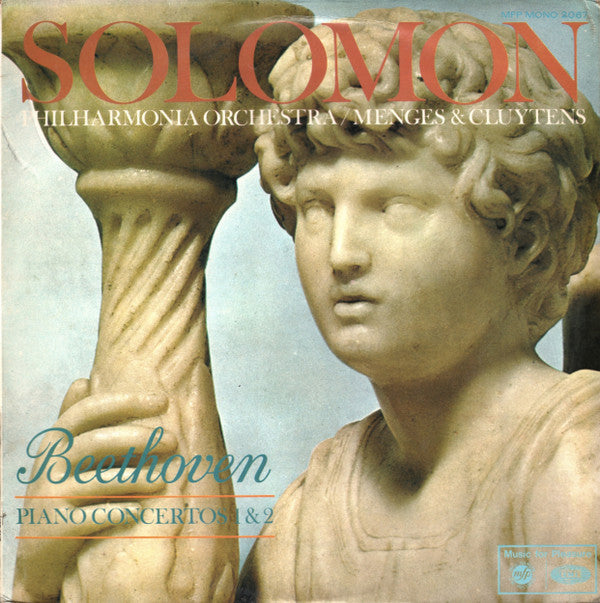 Solomon (6), Philharmonia Orchestra / Herbert Menges & André Cluytens - Ludwig Van Beethoven : Piano Concertos 1 & 2 (LP, Mono)