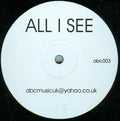 Unknown Artist : All I See (12", S/Sided)