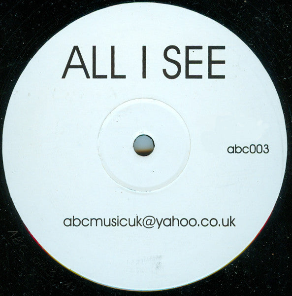 Unknown Artist : All I See (12", S/Sided)