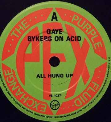 Gaye Bykers On Acid : All Hung Up (7", Single)