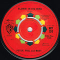 Peter, Paul & Mary : Blowin' In The Wind / Flora (7", Single, Mono)