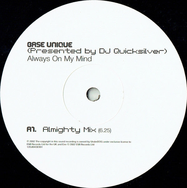 Base Unique Presented By DJ Quicksilver : Always On My Mind (12")