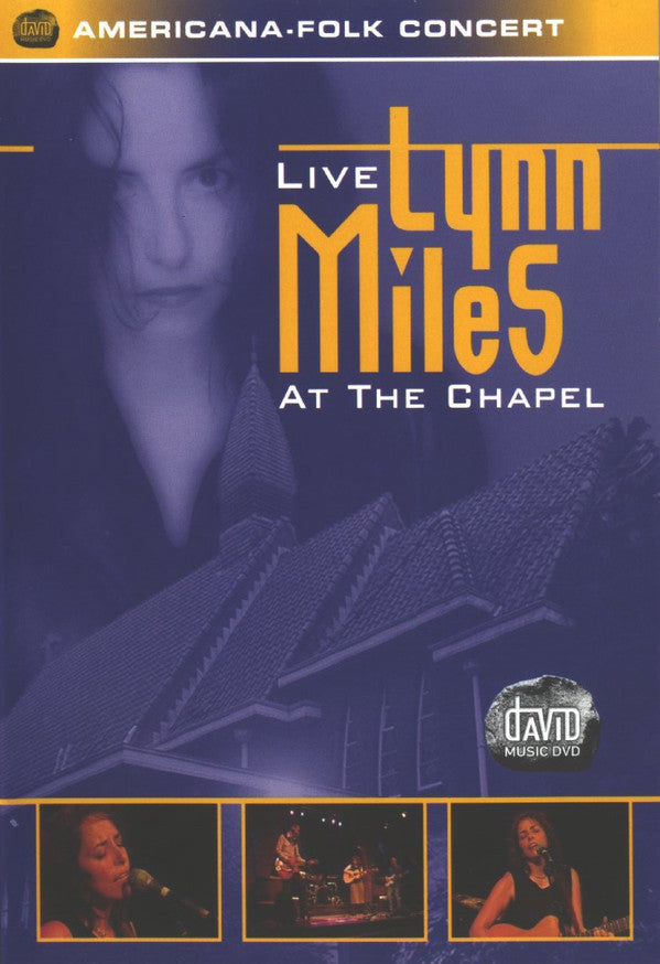 Lynn Miles : Live At The Chapel (DVD-V, NTSC)