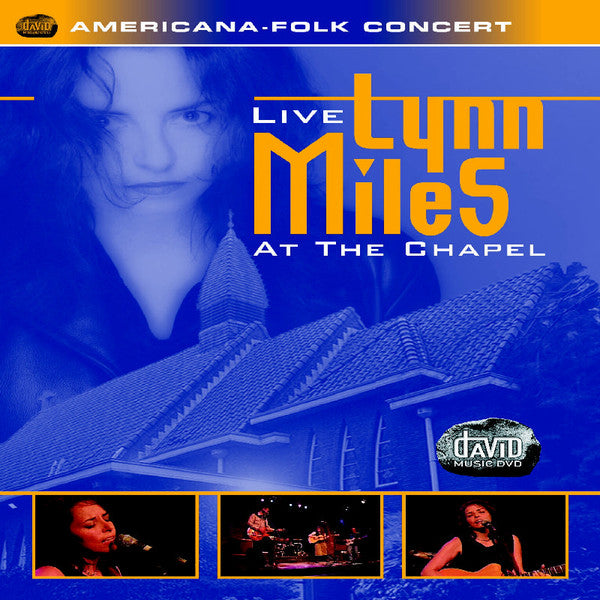 Lynn Miles : Live At The Chapel (DVD-V, NTSC)