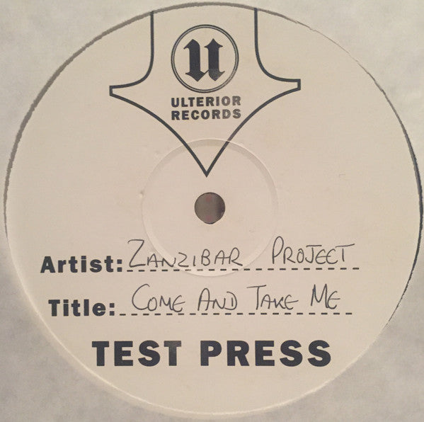 Zanzibar Project : Come And Take Me (12", TP)