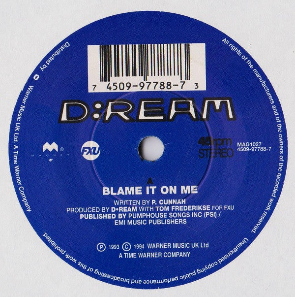 D:Ream : Blame It On Me (7", Single, Ltd, Pos)