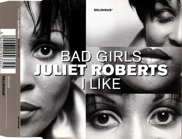 Juliet Roberts : Bad Girls / I Like (CD, Single)