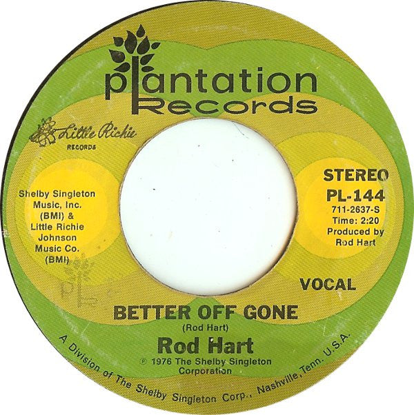 Rod Hart (2) : C. B. Savage / Better Off Gone (7")