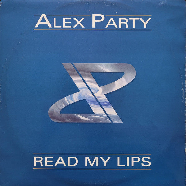 Alex Party : Read My Lips (12")
