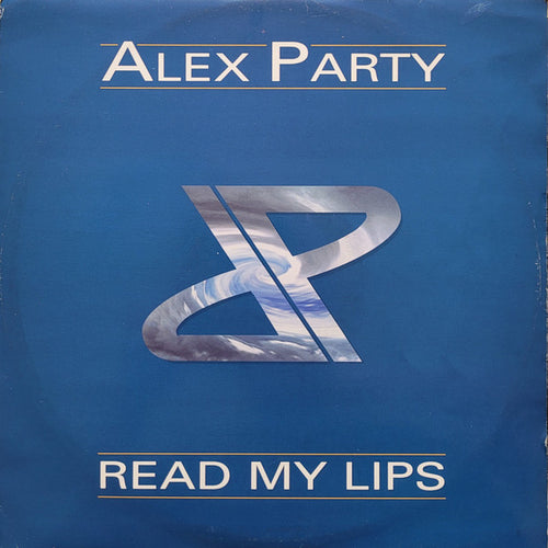 Alex Party : Read My Lips (12")