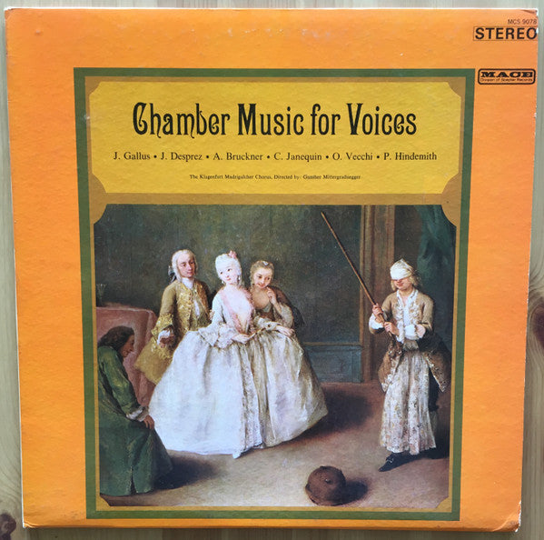 The Klagenfurt Madrigalcher Chorus*, Günther Mittergradnegger : Chamber Music For Voices (LP)