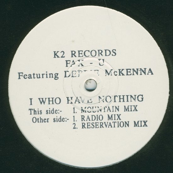 Fax - U Featuring Debbie McKenna : I Who Have Nothing (12", W/Lbl, Sta)