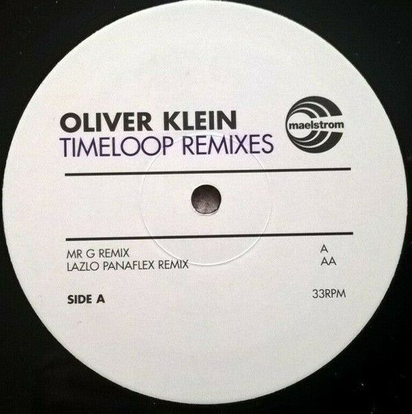 Oliver Klein : Timeloop (Remixes) (12")