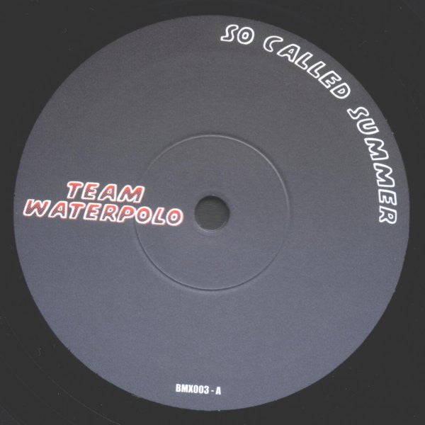 Team Waterpolo : So Called Summer (7", Single, Ltd)