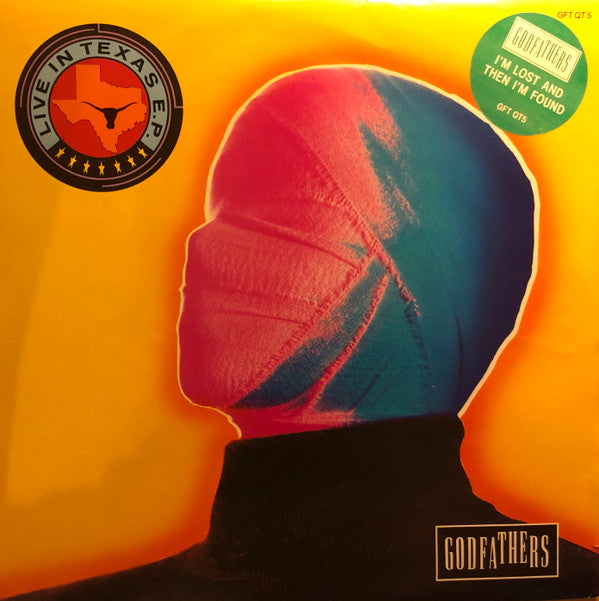 The Godfathers : I’m Lost And Then I’m Found (Live In Texas E.P.) (10", EP, Ltd)