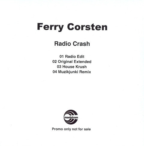 Ferry Corsten : Radio Crash (CDr, Promo)