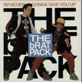 The Brat Pack : I'm Never Gonna Give You Up (12")