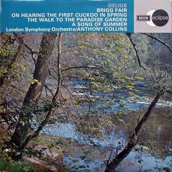 Frederick Delius - London Symphony Orchestra, Anthony Collins (2) : Brigg Fair / On Hearing The First Cuckoo In Spring / The Walk To The Paradise Garden / A Song Of Summer (LP, RE, Ele)