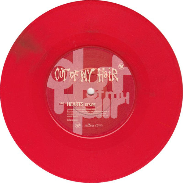 Out Of My Hair : Hearts Desire (7", Red)