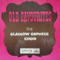 The Glasgow Orpheus Choir : Old Favourites (7", EP)