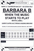 Barbara B : When The Music Starts To Play (12", S/Sided, Ltd, TP, W/Lbl)