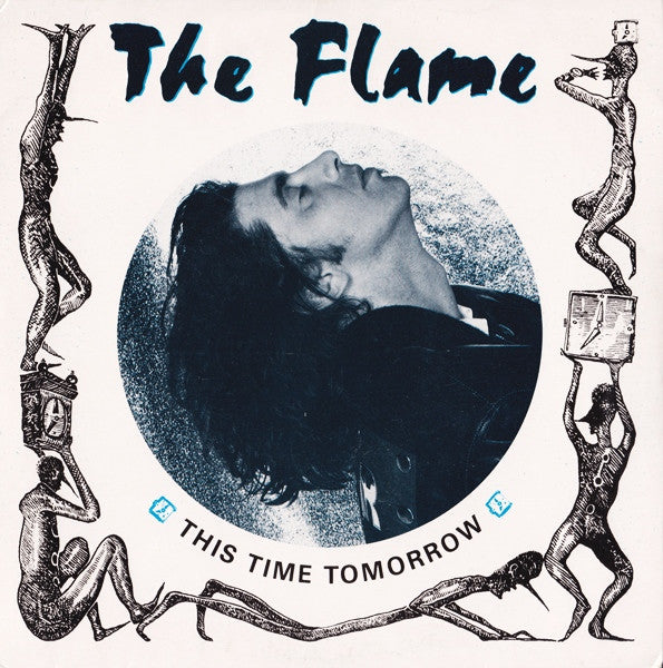 The Flame (2) : This Time Tomorrow (7", Single)