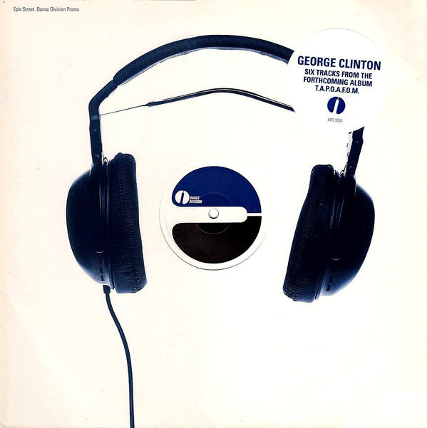 George Clinton & P-Funk All Stars : T.A.P.O.A.F.O.M. Album Sampler (12", Promo)