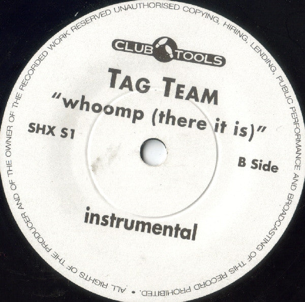Tag Team : Whoomp! (There It Is) (7", Single)